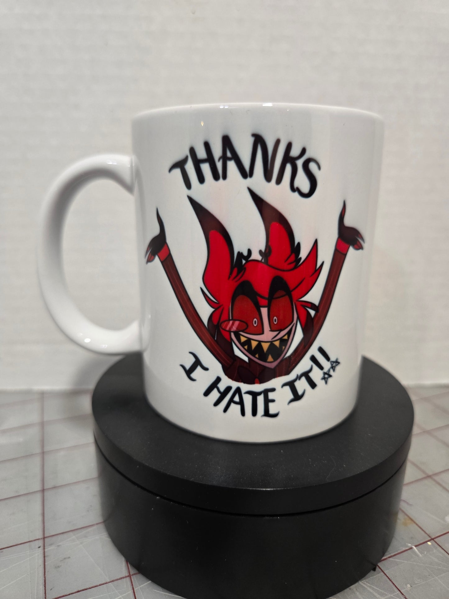 Thanks I Hate It Mug