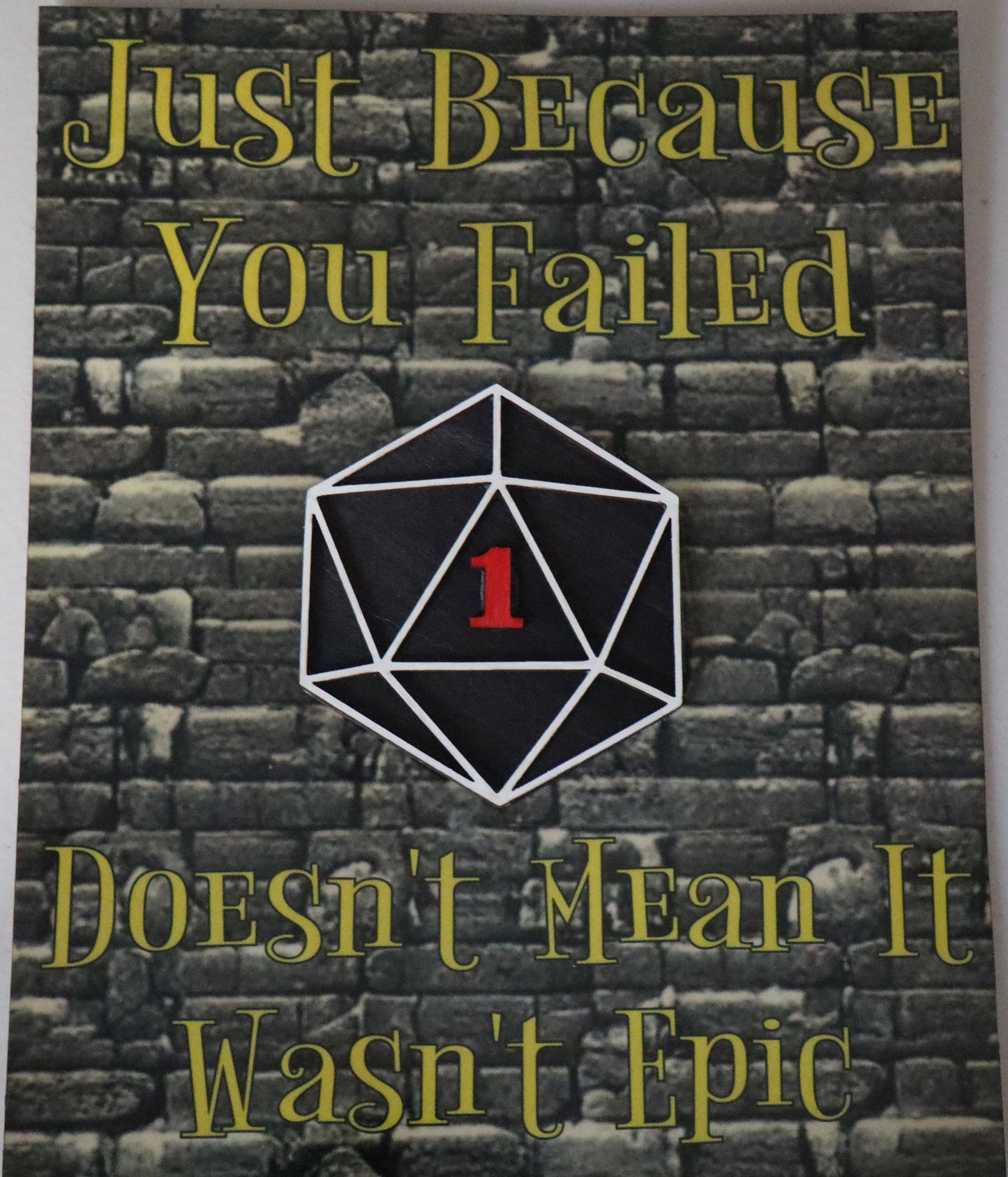 Just Because you Failed Wall Art
